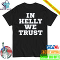 In Helly We Trust Connor Hellebuyck Team USA Shirt