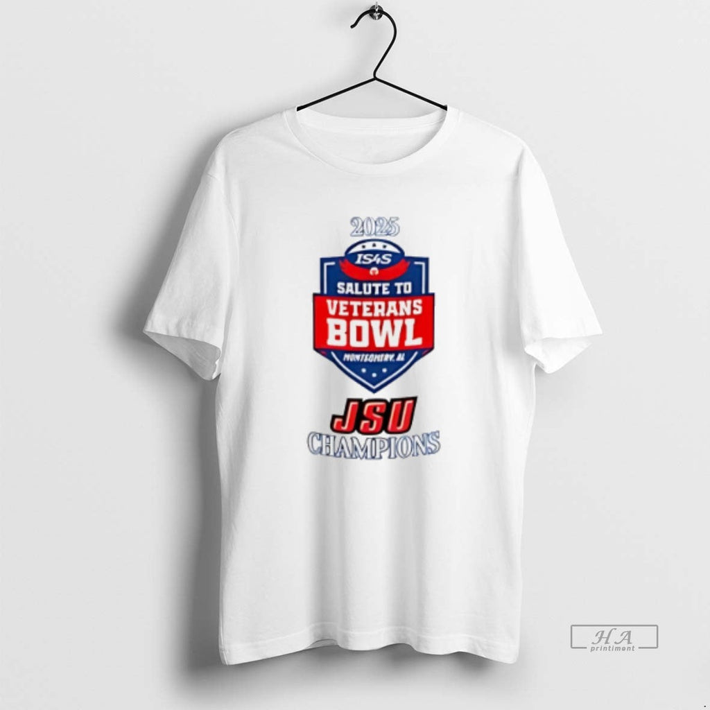 Official Jsu 2025 Salute Veterans Bowl Champions T-Shirts, Hoodie, Sweatshirt