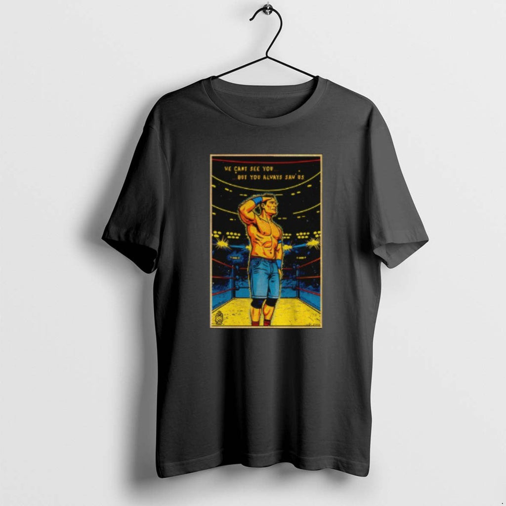 Official John Cena Retirement We Can See You But You Always Saw Us T-Shirts, Hoodie, Sweatshirt