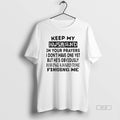 Official Keep My Husband Your Prayers I Dont Have One Yet T-Shirts, Hoodie, Sweatshirt