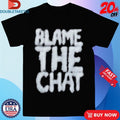 Keychain Blame The Chat Are You My Ball Shirts