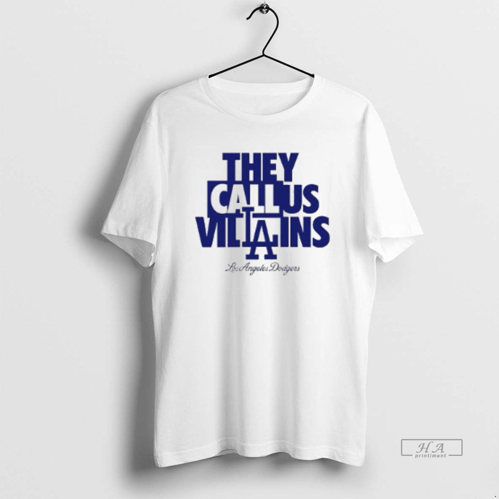 Official Los Angeles Dodgers They Call Us Villains T-Shirts, Hoodie, Sweatshirt