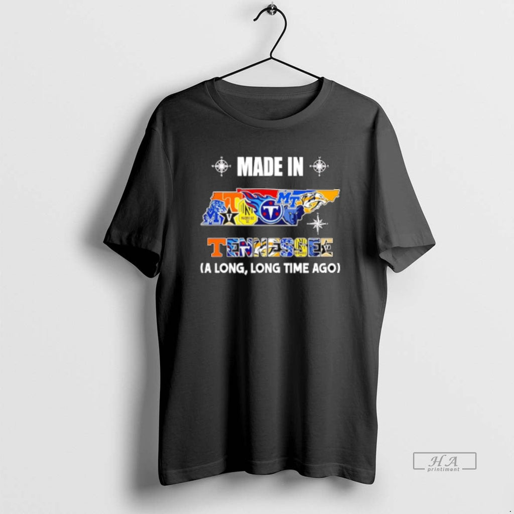 Official Made Tennessee Long Long Time Ago State T-Shirts, Hoodie, Sweatshirt