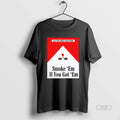 Official Marlboro Cig Filter Out Racism Smoke Em If You Got Em T-Shirts, Hoodie, Sweatshirt