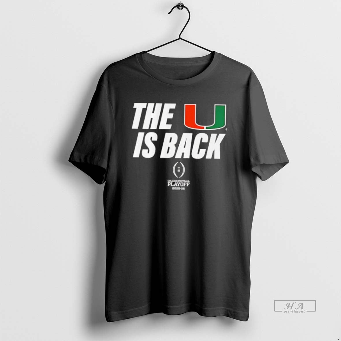 Official Miami Football Cfp U Is Back Playoff 2025 26 T-Shirts, Hoodie, Sweatshirt
