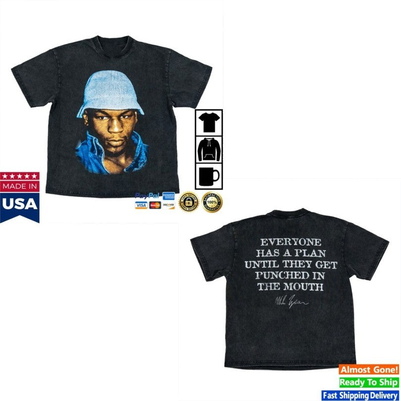 Mike Tyson Everyone Has A Plan Until They Get Punched In The Mouth T-shirts
