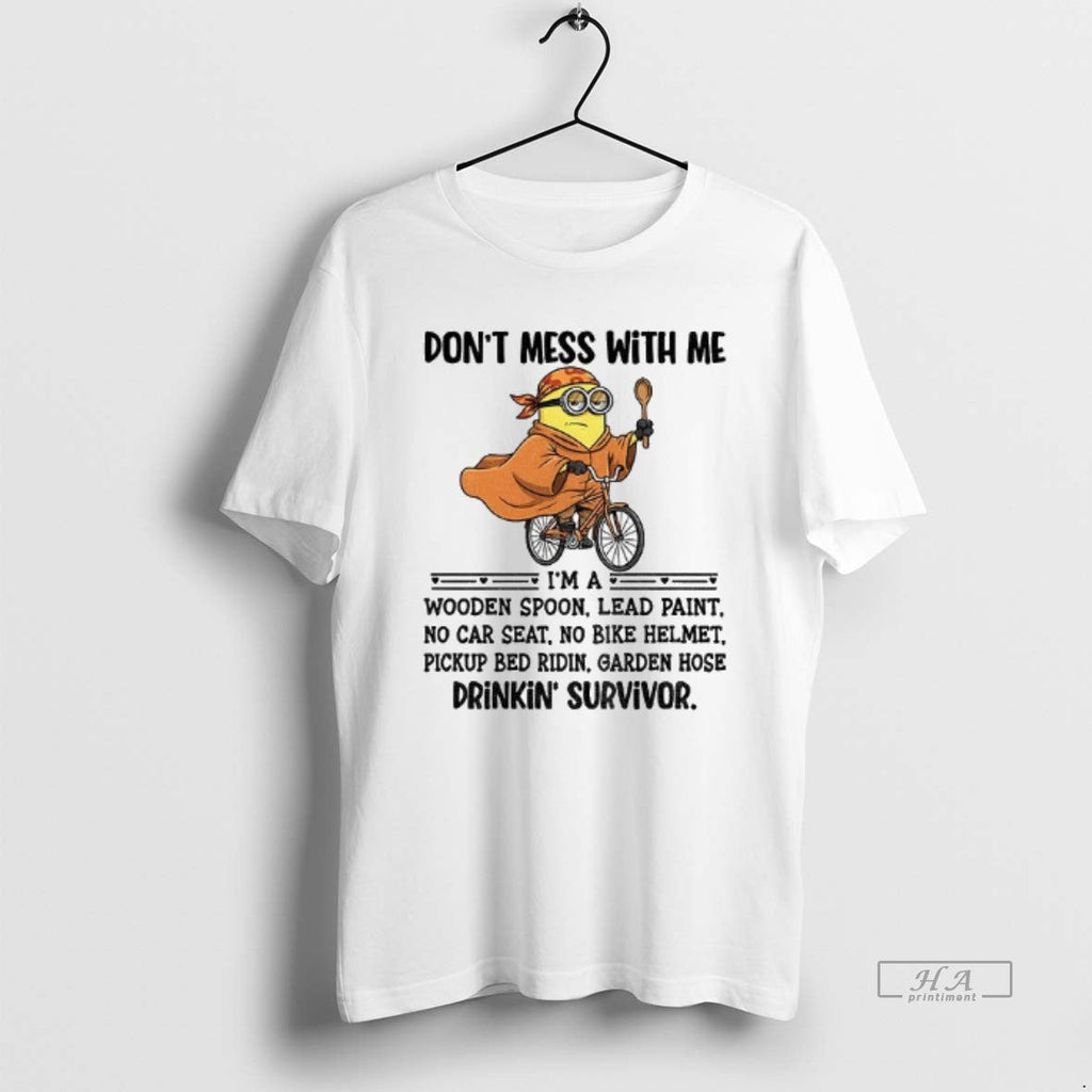 Official Minion Dont Mess Me Im Wooden Spoon Lead Paint No Car Seat T-Shirts, Hoodie, Sweatshirt
