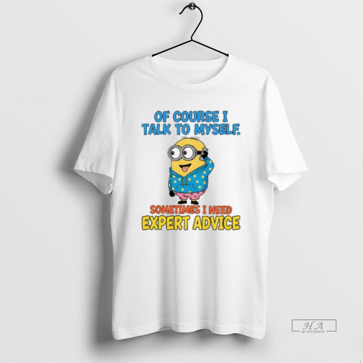Official Minion Course I Talk Myself Sometimes I Need Expert Advice T-Shirts, Hoodie, Sweatshirt