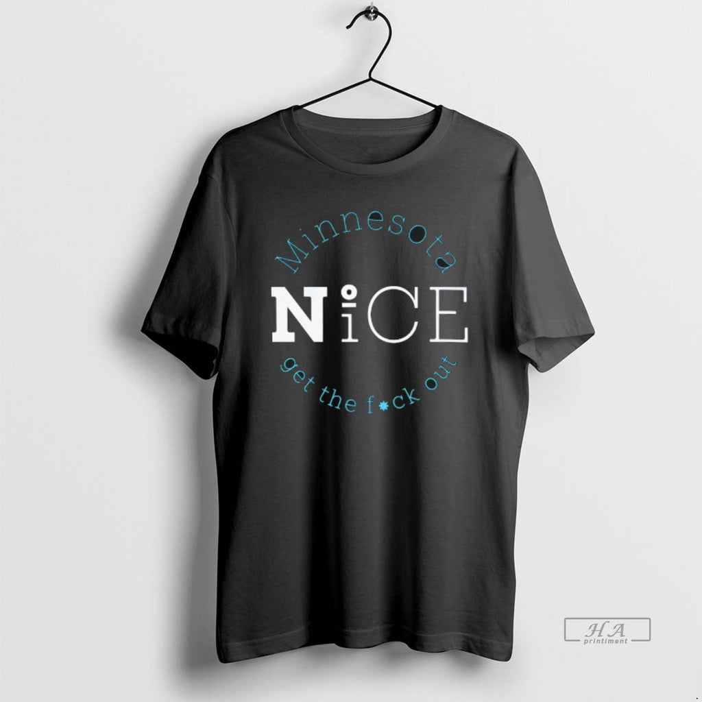 Official Minnesota No Ice Get Fuck Out T-Shirts, Hoodie, Sweatshirt