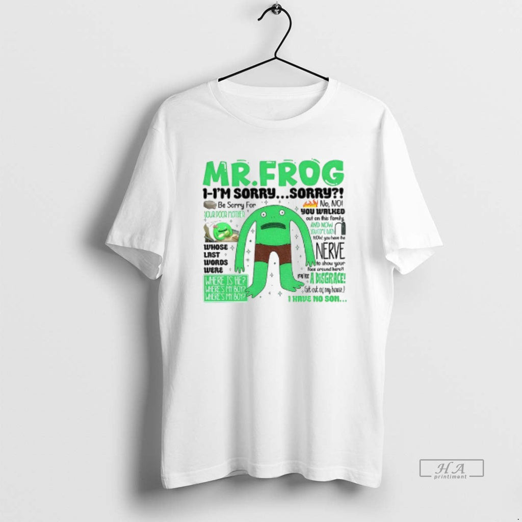 Official Mr Frog Where Is My Boy Dad Quote Internet Tiktok Meme T-Shirts, Hoodie, Sweatshirt