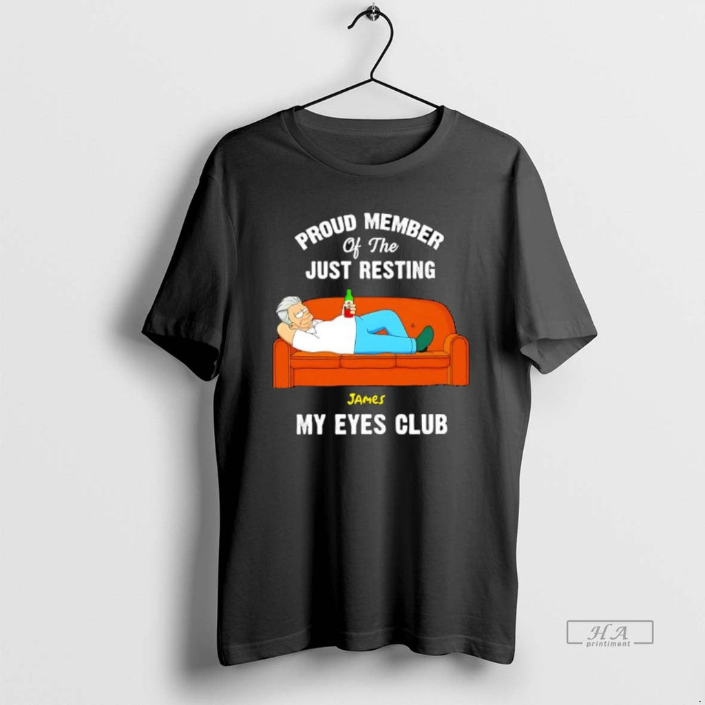 Official Proud Member Just Resting James My Eyes Club T-Shirts, Hoodie, Sweatshirt