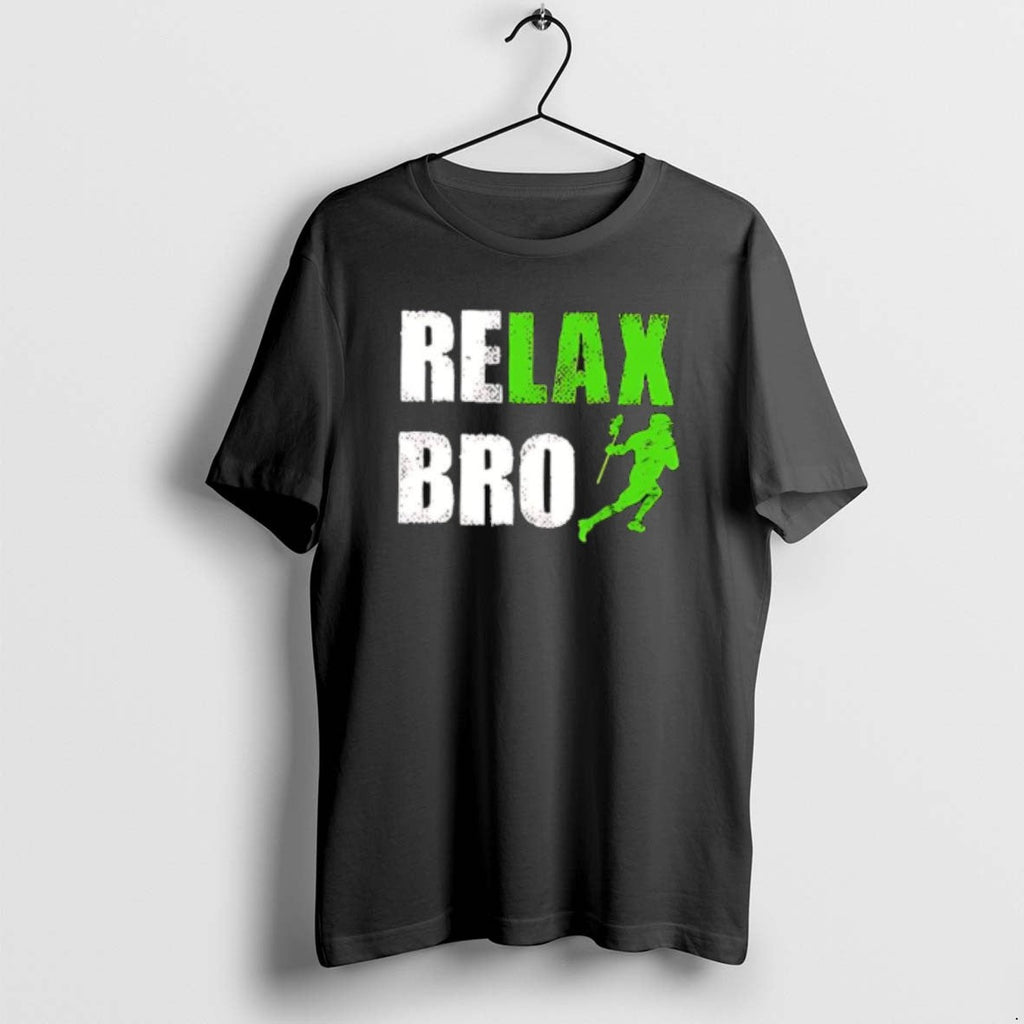 Official Relax Bro Lacrosse Sports Team Game T-Shirts, Hoodie, Sweatshirt