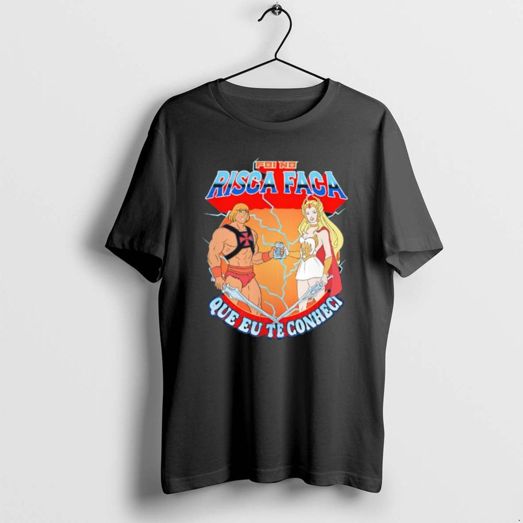 Official Risca Faca He Man She Ra Toasting T-Shirts, Hoodie, Sweatshirt