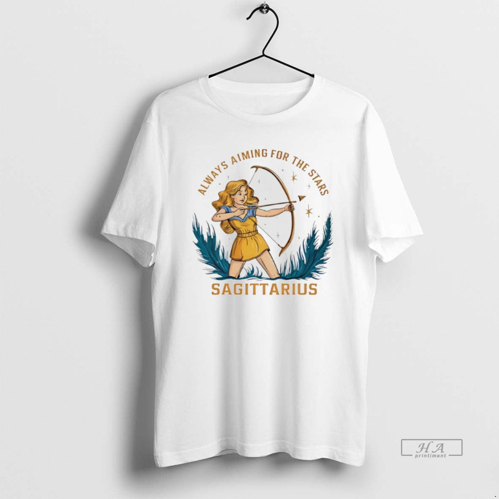 Official Sagittarius Zodiac Always Aiming Stars Art T-Shirts, Hoodie, Sweatshirt