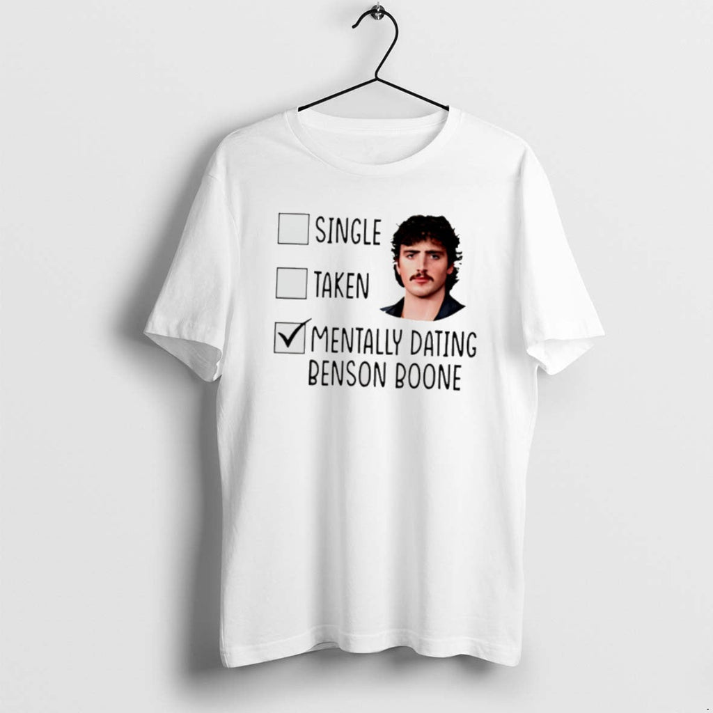 Official Single Taken Mentally Dating Benson Boone T-Shirts, Hoodie, Sweatshirt