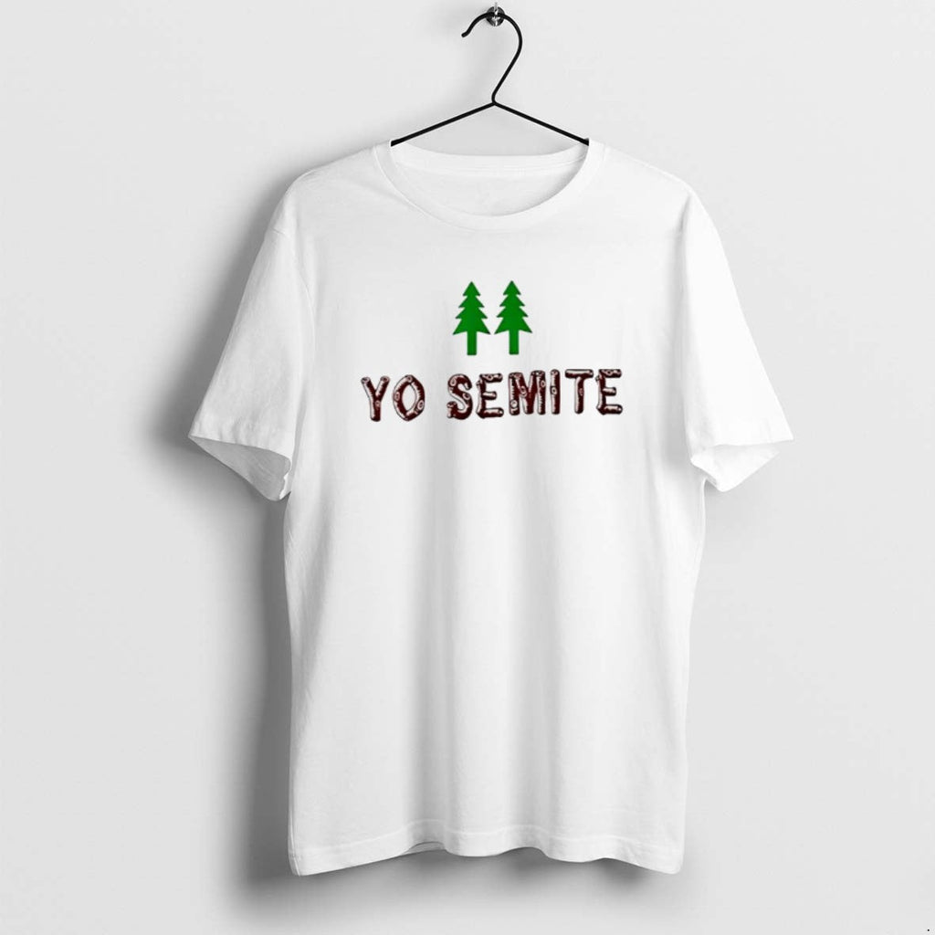 Official Siraj Hashmi Yo Semite T-Shirts, Hoodie, Sweatshirt