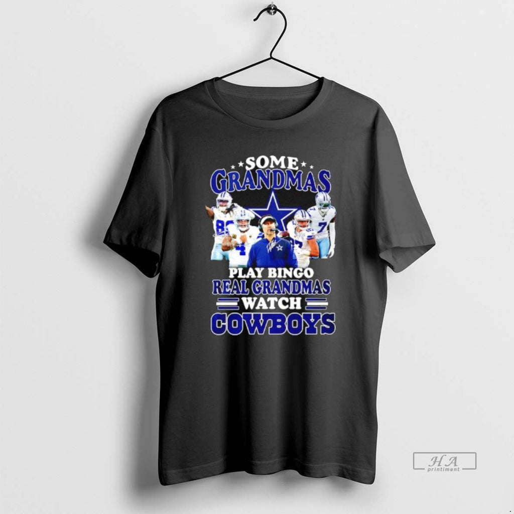 Official Some Grandmas Play Bingo Real Grandmas Watch Dallas Cowboys Fan Loyalty Dedication T-Shirts, Hoodie, Sweatshirt