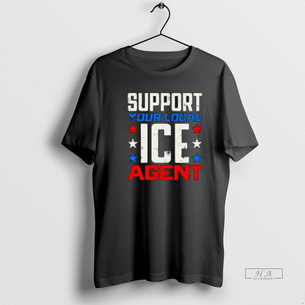 Official Support Your Local Ice Agent T-Shirts, Hoodie, Sweatshirt