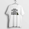 Official Sure Im Pretty But Ive Got Those Prehistoric Dinosaur Farts T-Shirts, Hoodie, Sweatshirt