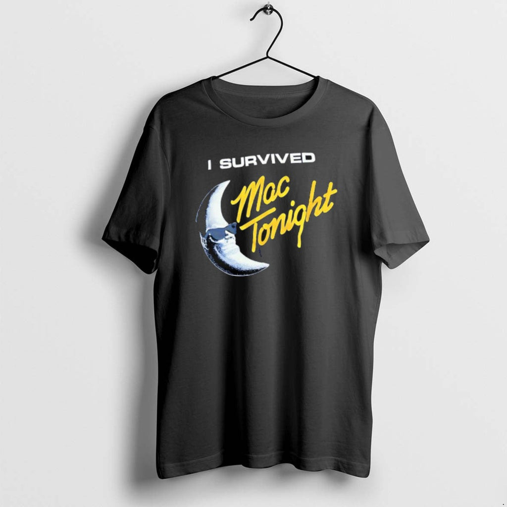 Official Survived Mac Tonight T-Shirts, Hoodie, Sweatshirt
