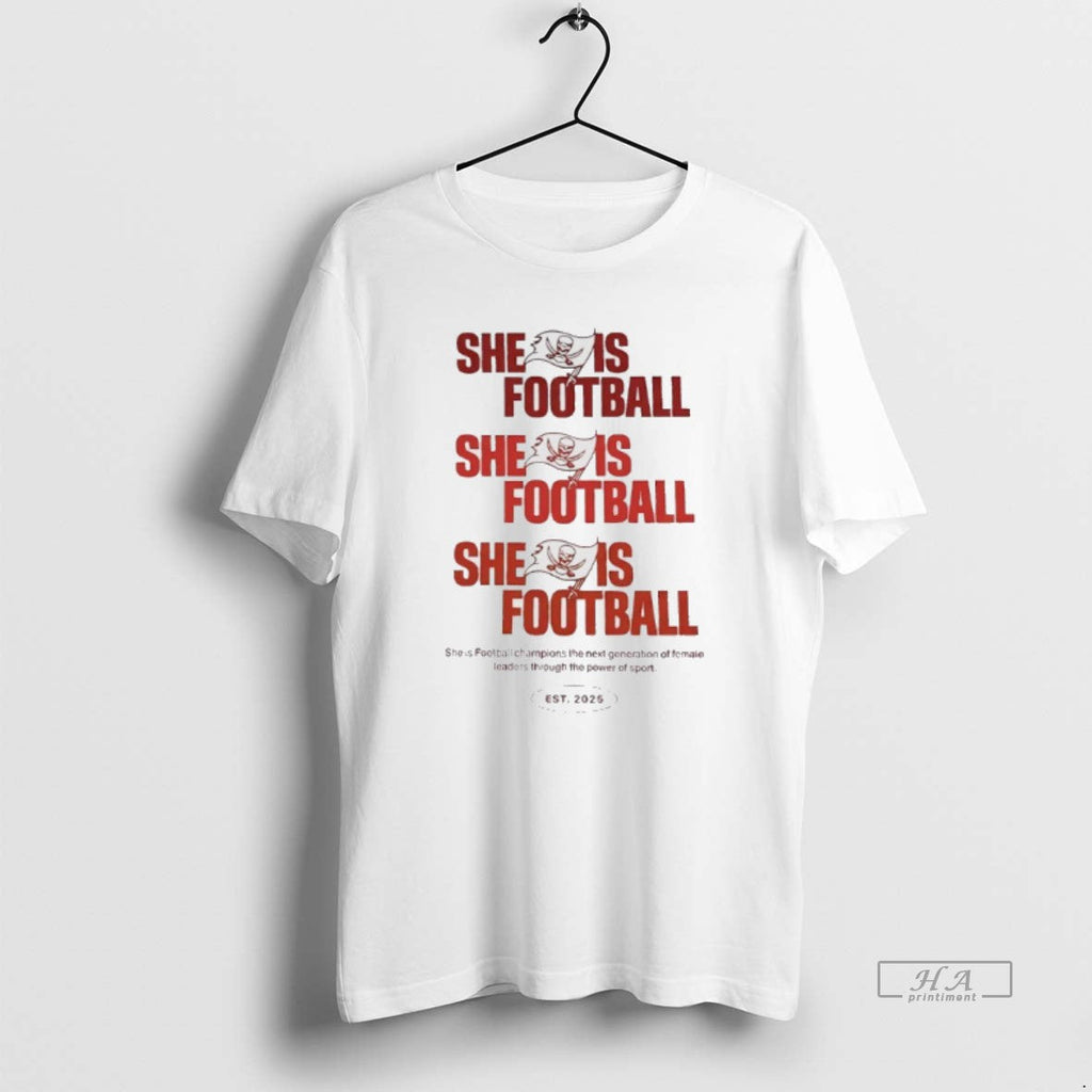 Official Tampa Bay Buccaneers She Is Football 2025 T-Shirts, Hoodie, Sweatshirt