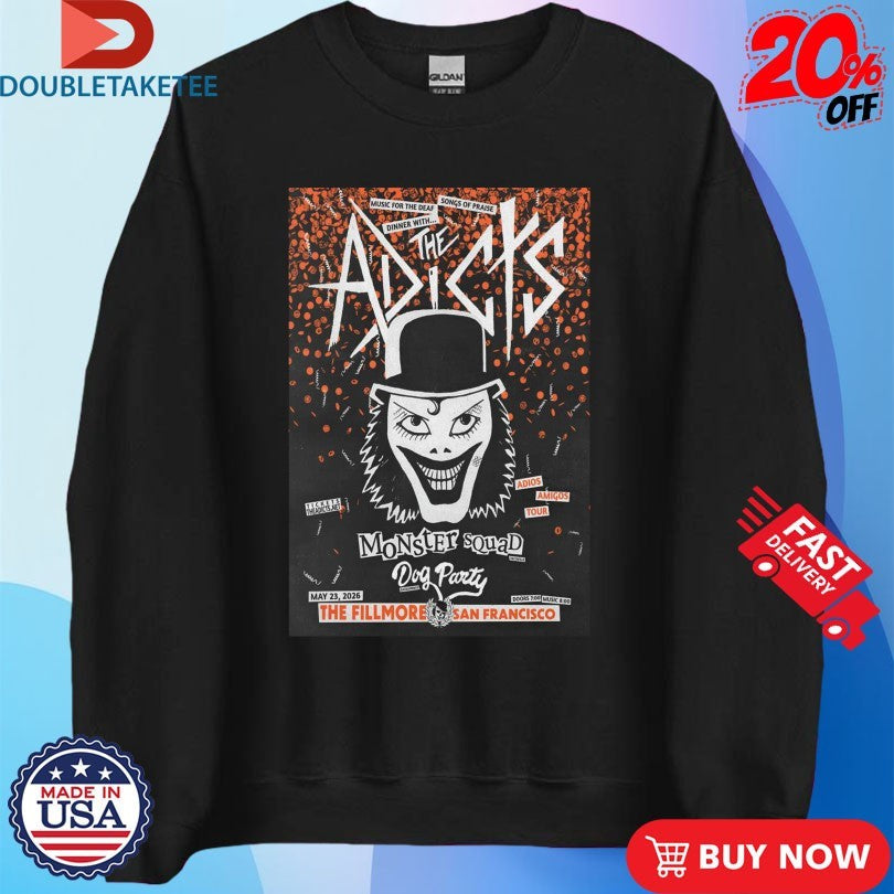 The Adicts In San Francisco CA On May 23 2026 Shirts