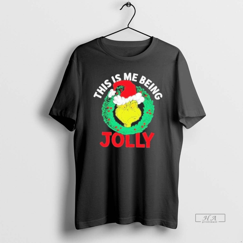 Official Grinch This Is Me Being Jolly T-Shirts, Hoodie, Sweatshirt