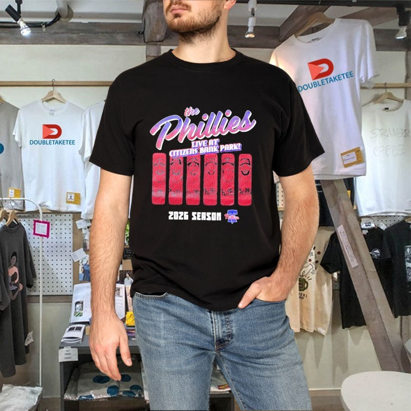 The Philadelphia Phillies Live At Citizens Bank Park 2026 Season T-shirts