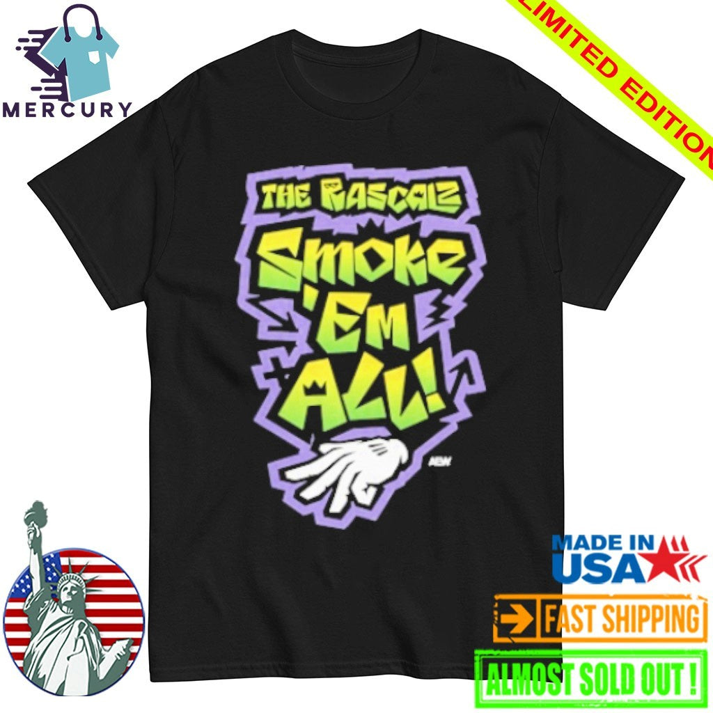 The Rascalz – Smoke ‘Em All Shirt