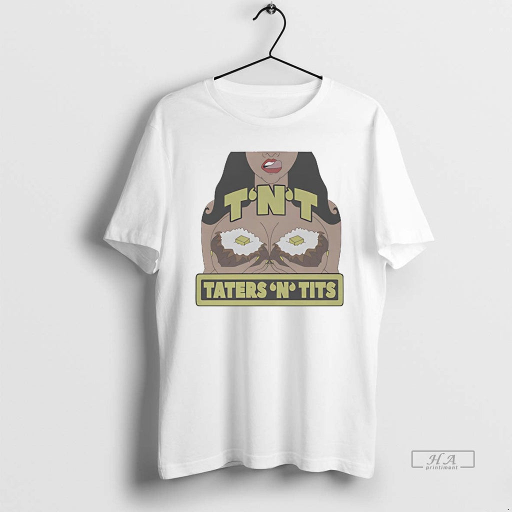 Official Tnt Taters N Tits T-Shirts, Hoodie, Sweatshirt