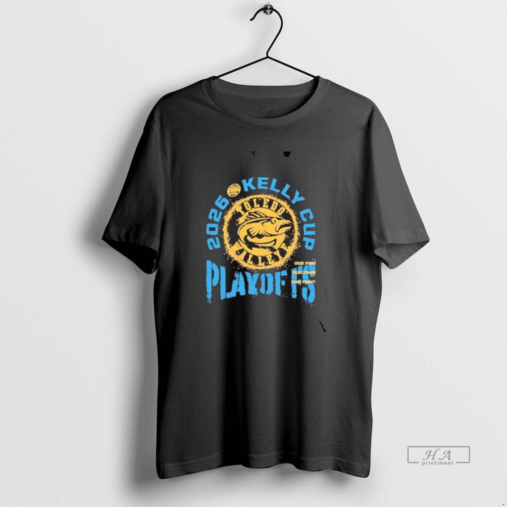 Official Toledo Walleye 2026 Playoff Kelly Cup Our Fight T-Shirts, Hoodie, Sweatshirt