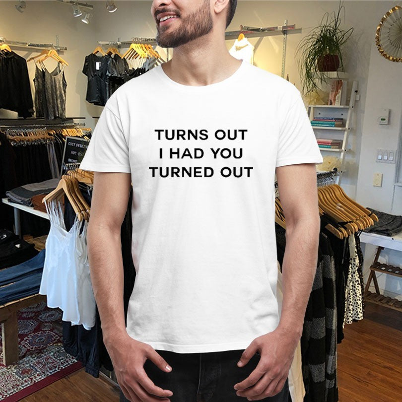 Tyla Turns Out I Had You Turned Out Fitted Shirts