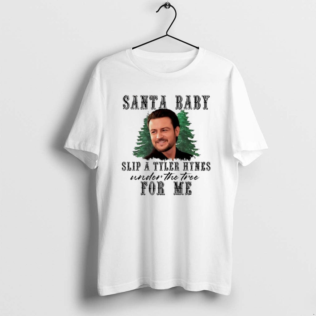 Official Tyler Hynes Santa Baby Slip Tyler Hynes Under Tree Me T-Shirts, Hoodie, Sweatshirt