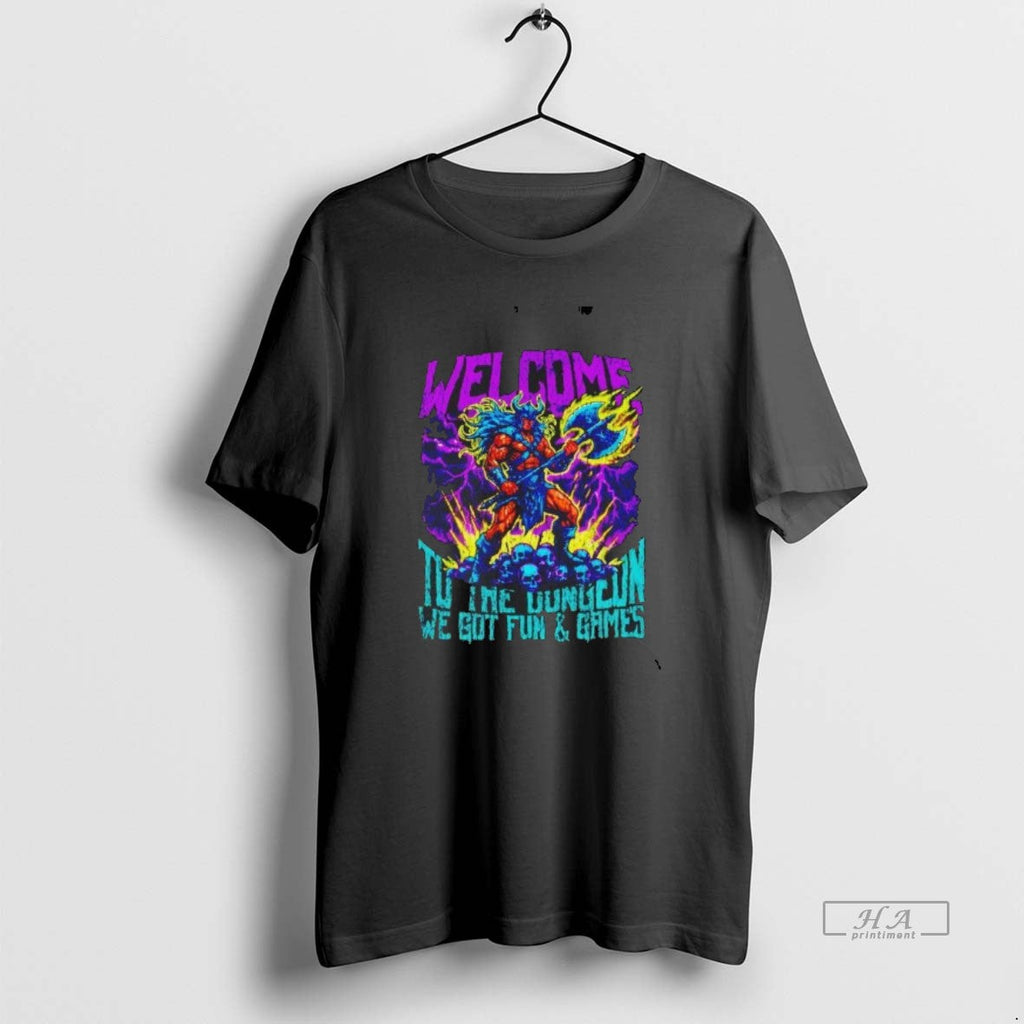 Official Welcome Dungeon We Got Fun Games T-Shirts, Hoodie, Sweatshirt
