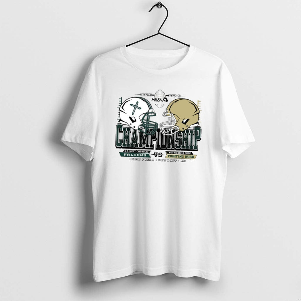 Official West Catholic Falcons Vs Notre Dame Prep 2025 Mhsaa Football Division 5 Championship T-Shirts, Hoodie, Sweatshirt