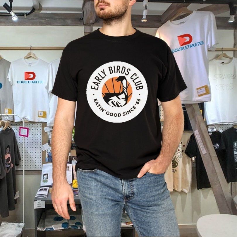 Zippy’s Early Birds Club Eatin’ Good Since ’66 Shirts