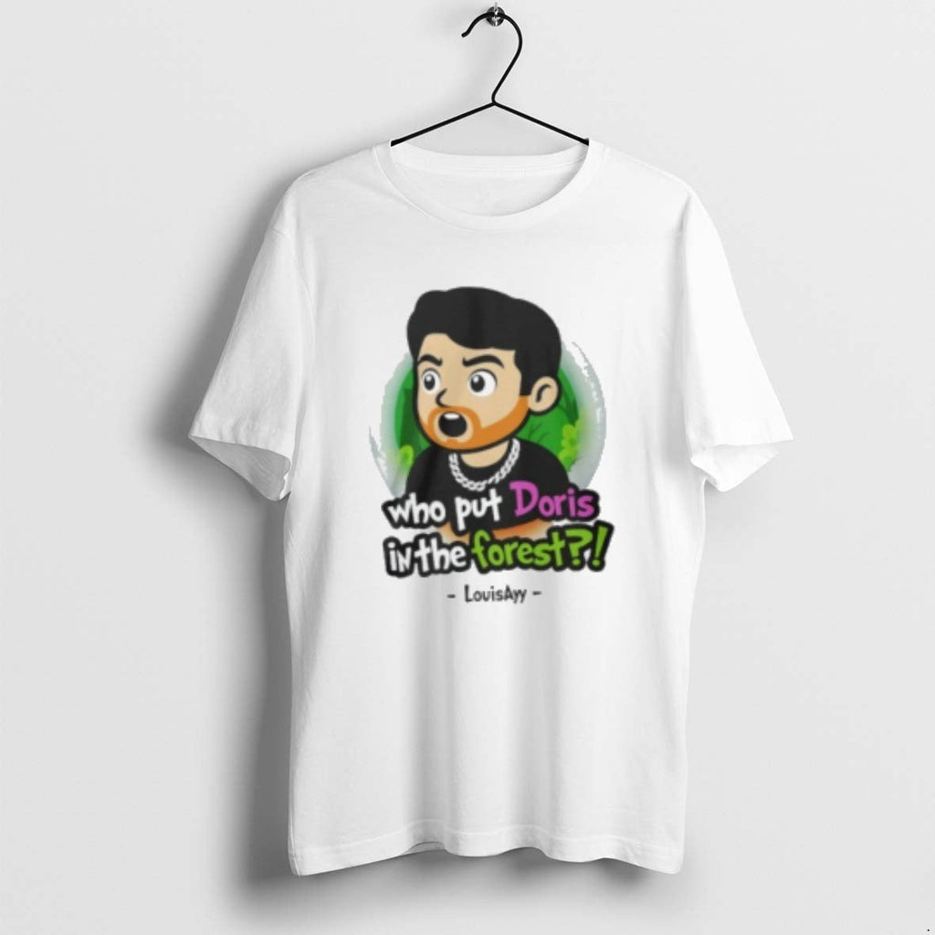 Official Louisayy Who Put Doris Forest Shirts T-Shirts, Hoodie, Sweatshirt