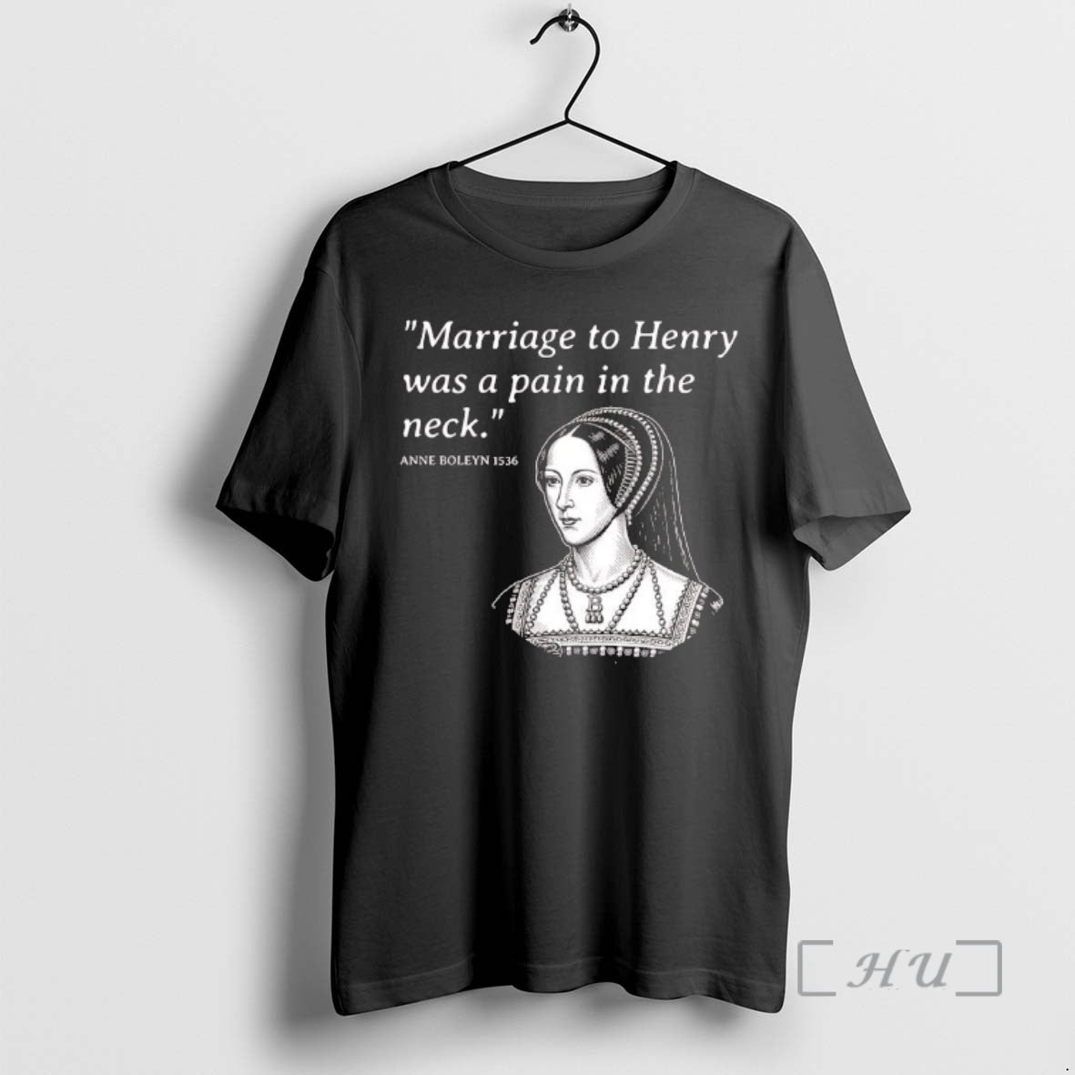 Officials Anne Boleyn Marriage Henry Was Pain Neck T-Shirts, Hoodie, Sweatshirt