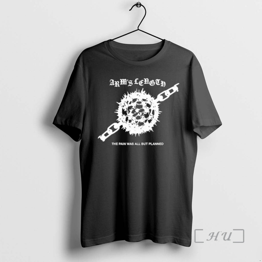 Officials Arms Length Pain Was All But Planned T-Shirts, Hoodie, Sweatshirt