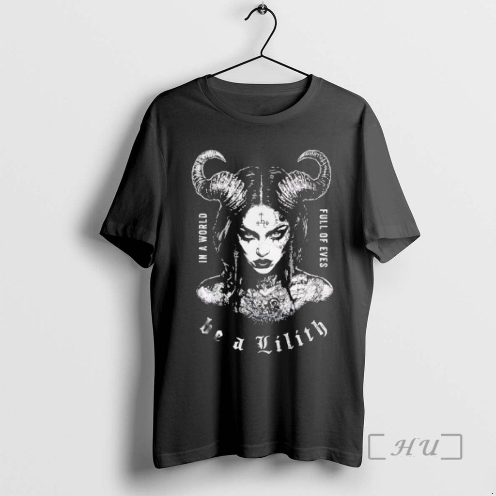 Officials Be Lilith World Full Eves T-Shirts, Hoodie, Sweatshirt