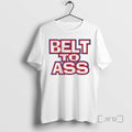 Officials Belt Ass T-Shirts, Hoodie, Sweatshirt