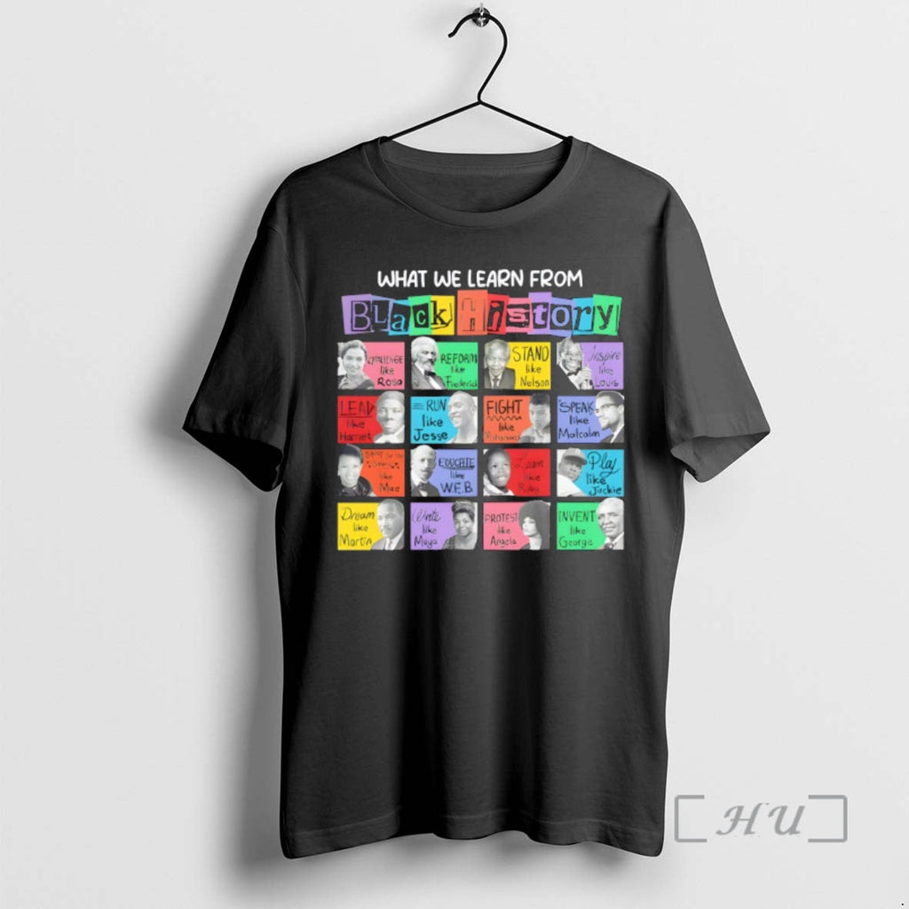 Officials Black History Month What We Learn Black History T-Shirts, Hoodie, Sweatshirt