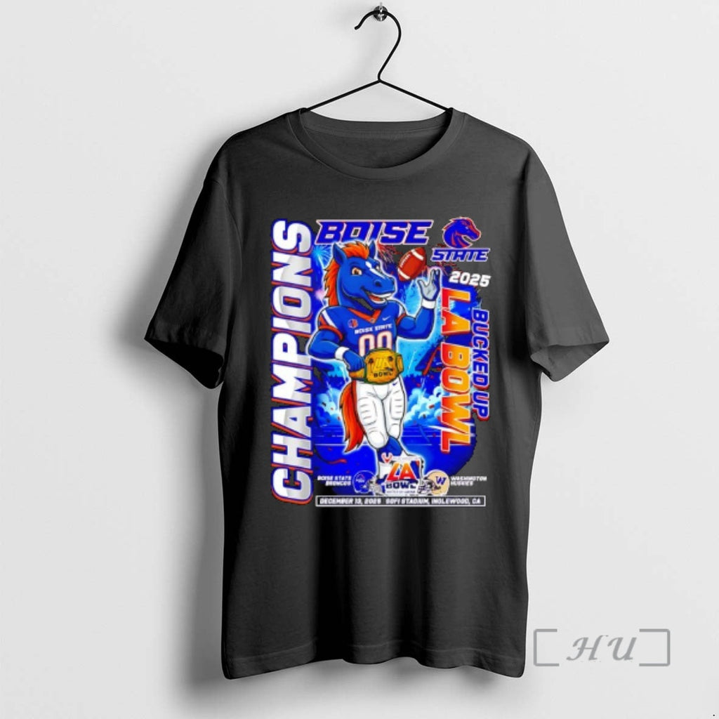 Officials Boise State Broncos Washington Huskies Bucked Up La Bowl Champions 2025 T-Shirts, Hoodie, Sweatshirt