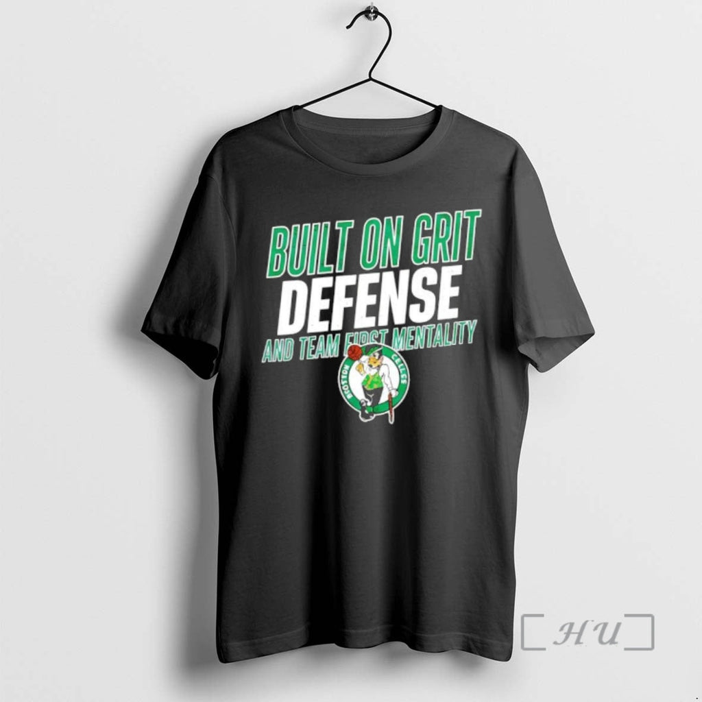 Officials Boston Celtics Built Grit Defense Team First Mentality T-Shirts, Hoodie, Sweatshirt