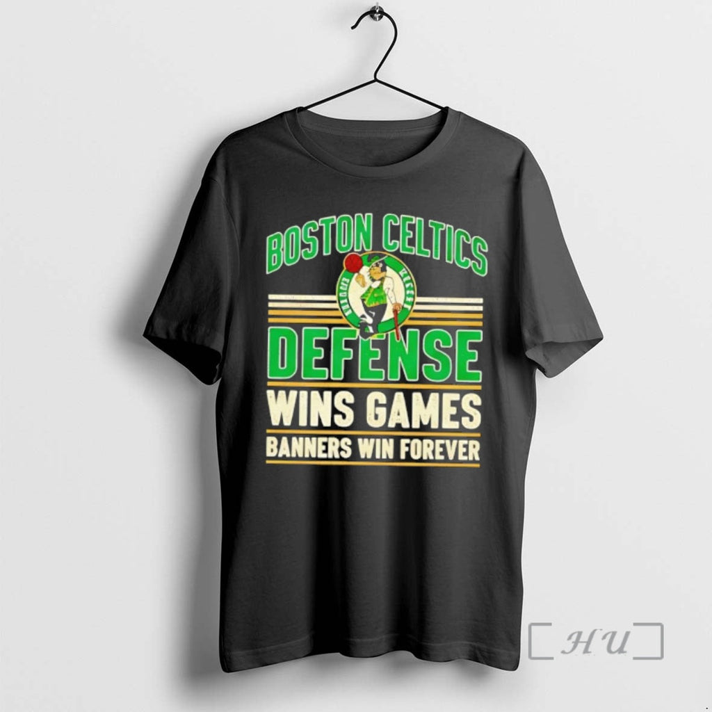 Officials Boston Celtics Defense Wins Games Banners Win Forever T-Shirts, Hoodie, Sweatshirt