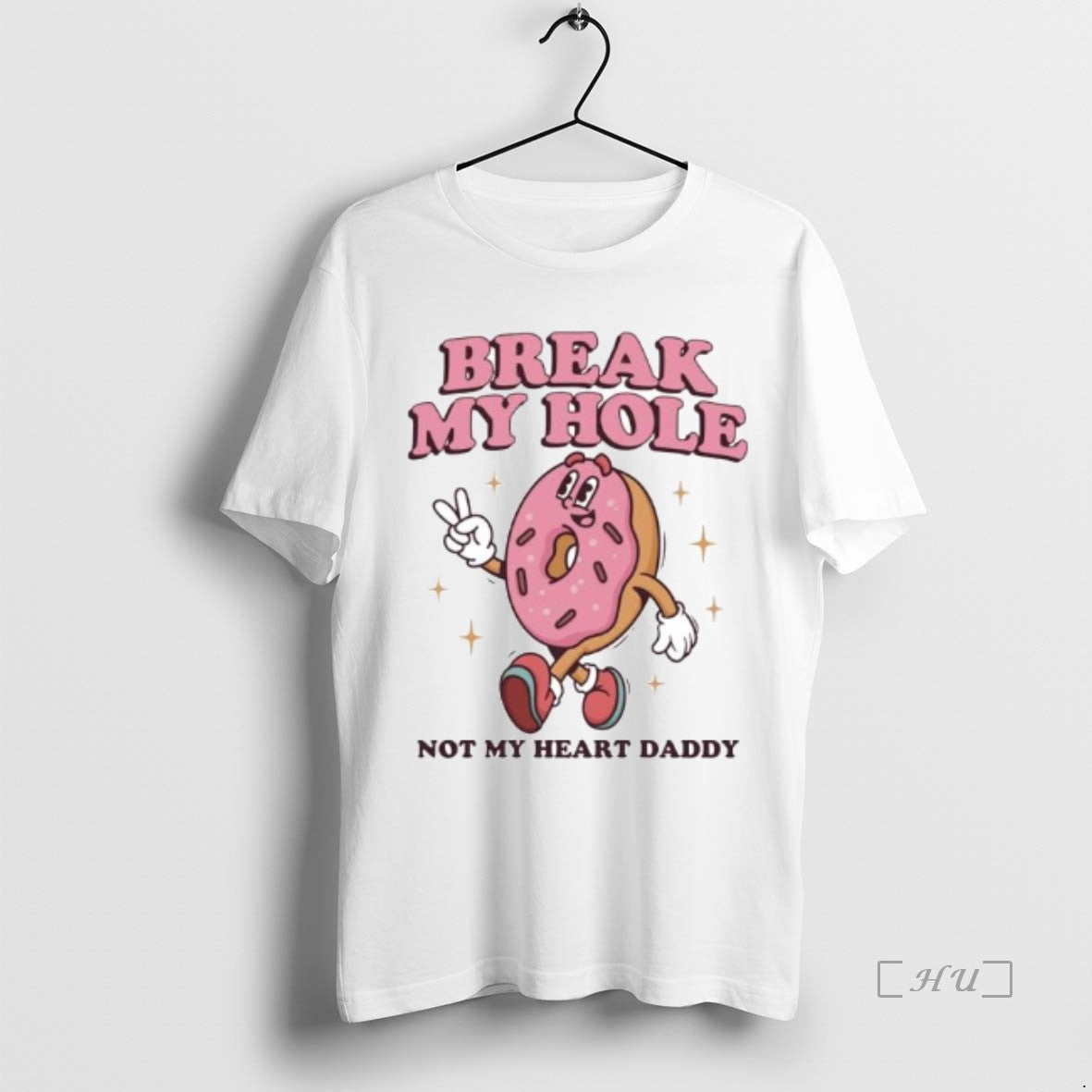 Officials Break My Hole Not My Heart Daddy Ornaments T-Shirts, Hoodie, Sweatshirt