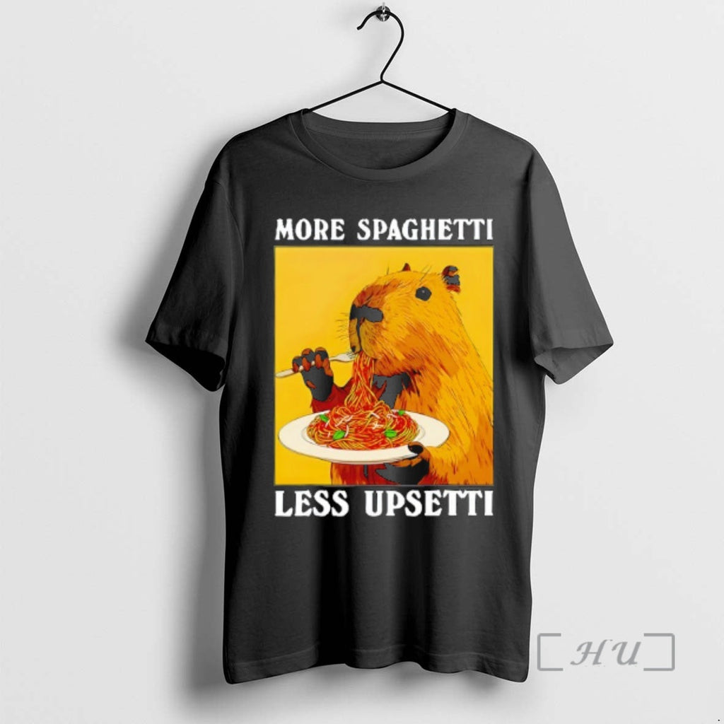 Officials Capybara Spaghetti More Spaghetti Less Upsetti T-Shirts, Hoodie, Sweatshirt
