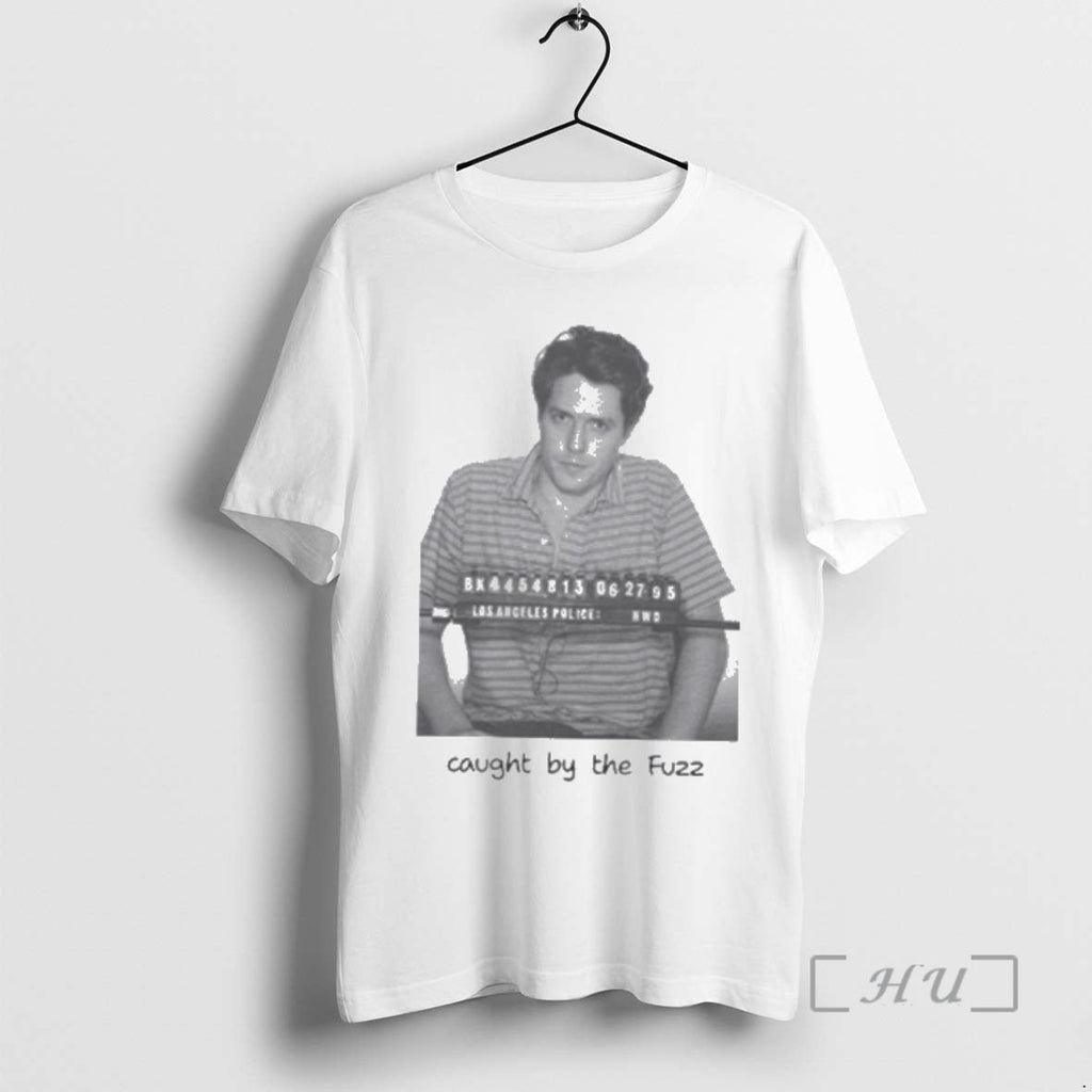 Officials Caught Fuzz Hugh Grant Mugshot T-Shirts, Hoodie, Sweatshirt