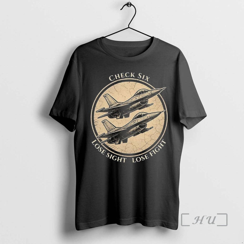 Officials Check Six Lose Sight Lose Fight Air Force Fighter Pilot Saying Fighter Jet Logo T-Shirts, Hoodie, Sweatshirt