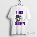 Officials Corey Elderton I Like Hype T-Shirts, Hoodie, Sweatshirt